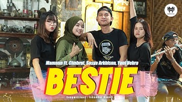Mamnun Ft. Cimbrut - Bestie - Ft. Sasya Arkhisna & Yuni Vebra (Official Music Video)