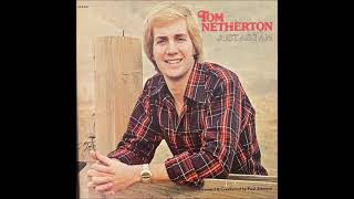 I Need Thee Every Hour ~ Tom Netherton (1976)