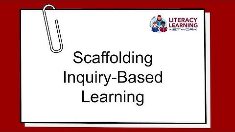 PD Minute - Scaffolding Inquiry Based Learning