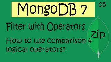 MongoDB Query Filter with Comparison & Logical Operators Part-05