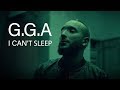 Gga  i cant sleep official music