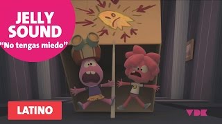 Jelly Jamm Latino. Canción Para Niños No Tengas Miedo Versión Completa De Los Liquits Nuevo