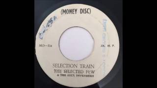 Reggae Music 746 - The Selected Few Soul Defenders - Selection Train Money Disc