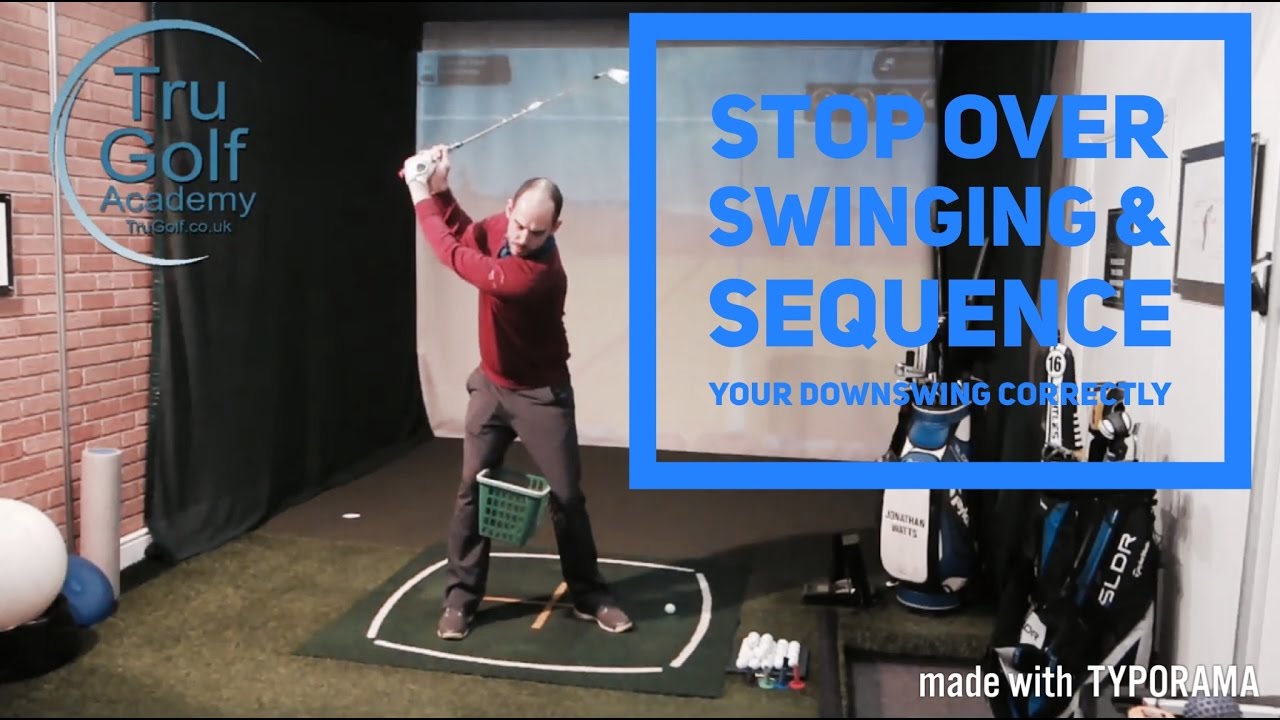 STOP YOUR OVER SWING & CREATE THE CORRECT DOWNSWING SEQUENCE - YouTube