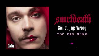 Smrtdeath - "Too Far Gone" (Full Album Stream)