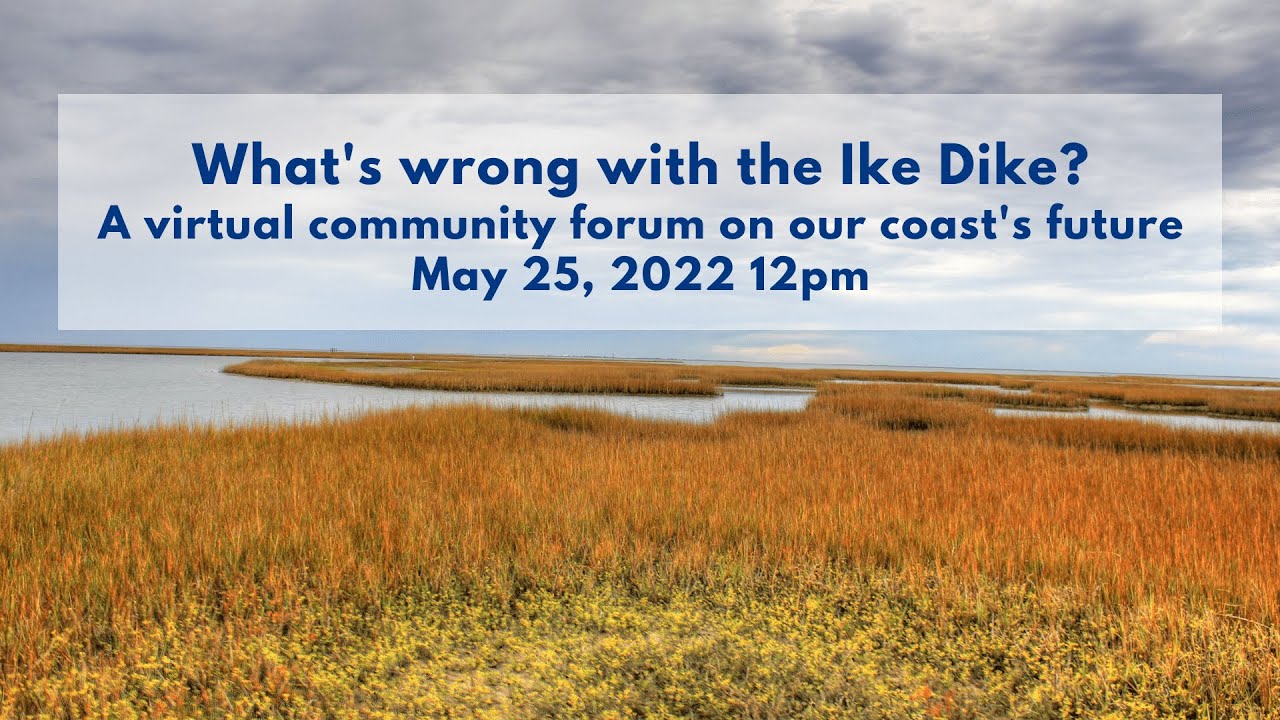 What's wrong with the Ike Dike? (May 25, 2022)