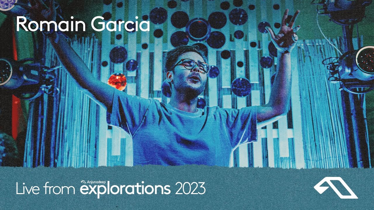 Romain Garcia at Splendor at Anjunadeep  Explorations 2023