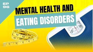 Eating Disorders and Mental Health - Ep 96 - The Seacoast Podcast