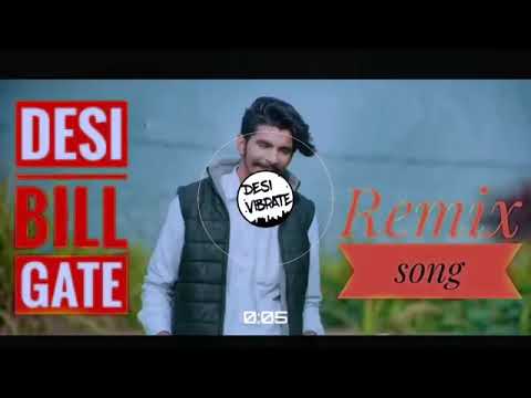 Desi bill gate  remix by DJ  gulzaar channiwala   latest song