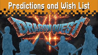 Dragon Quest XII (12) Predictions and Wish List
