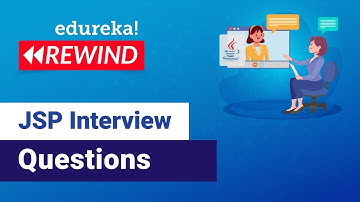 JSP Interview Questions and Answers  | Java Server Pages | Java Training | Edureka | Java Rewind - 4