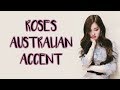 BLACKPINK ROSÉ - AUSTRALIAN ACCENT COMPILATION ♡