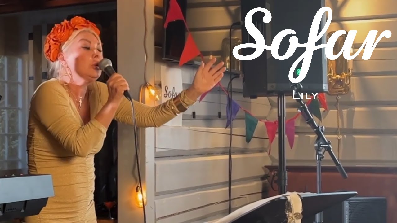 Lily - What a Diff´rence a Day Makes | Sofar Drøbak