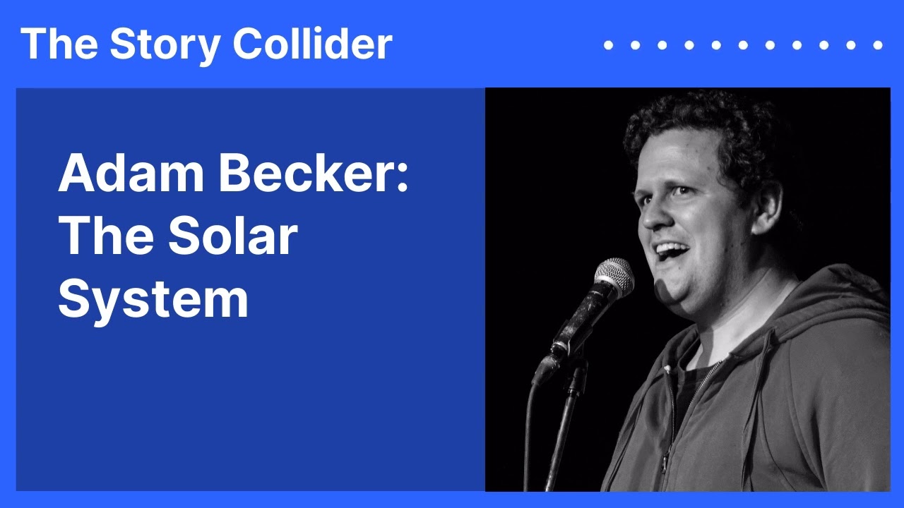Adam Becker: The Solar System | The Story Collider