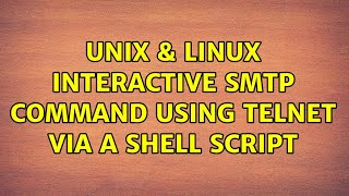 Unix & Linux: interactive SMTP command using telnet via a shell script