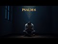(Heavy Metal) Psalm 6 - A Prayer of Faith in Time of Distress