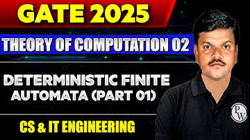 Theory of Computation 02 | Deterministic Finite Automata (Part 01) | CS & IT | Gate 2025 series