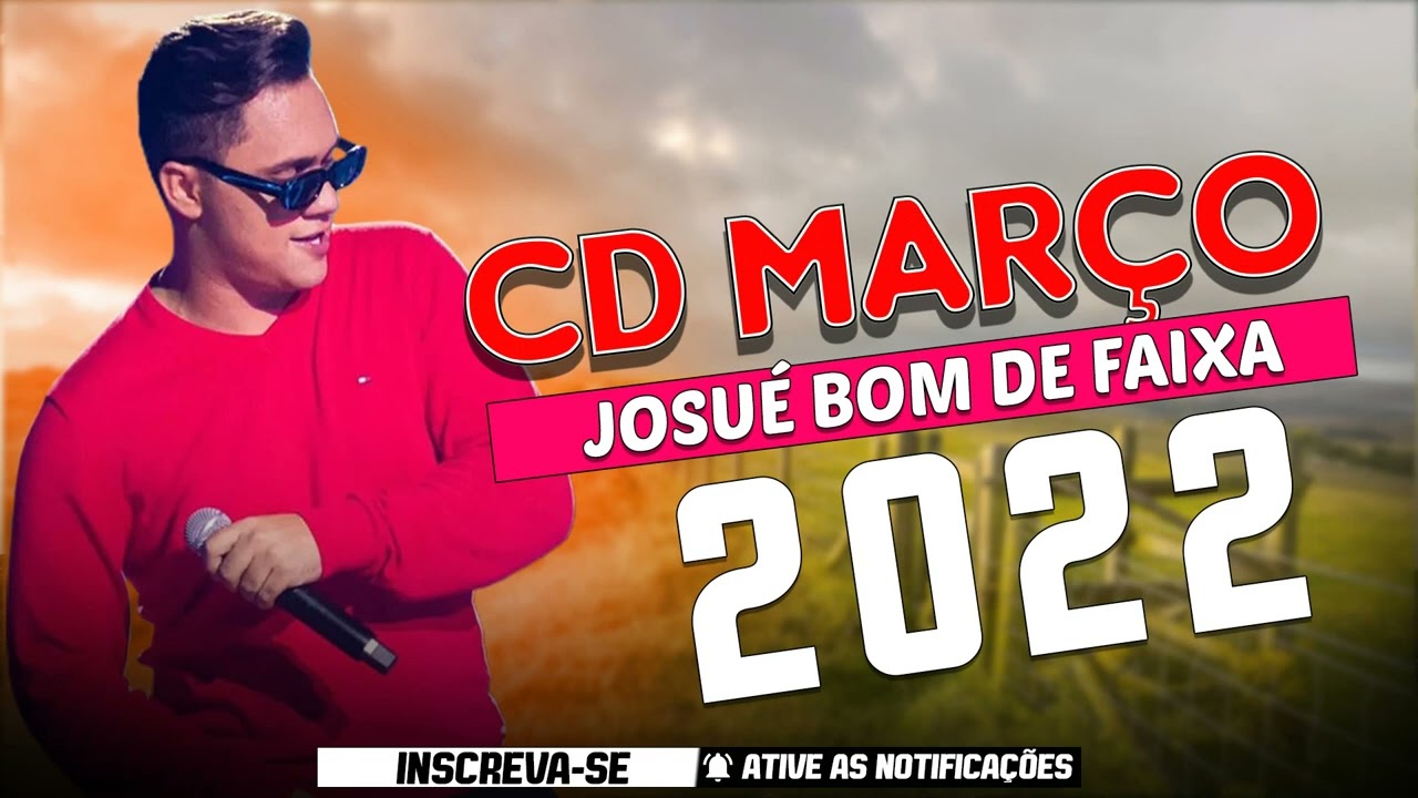 josu bom de faixa cd atualizado musicas novas 2022 josu bom de faixa cd atualizado musicas novas 2022