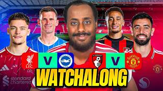 MAN UNITED VS BOURNEMOUTH + LIVERPOOL VS BRENTFORD LIVE WATCHALONG | PREMIER LEAGUE WATCHALONG