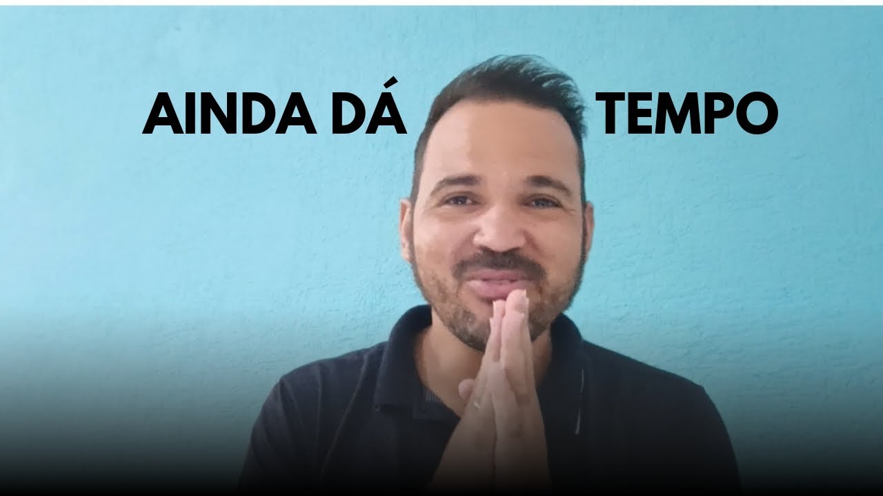 PARE TUDO! Você ainda tem uma chance.