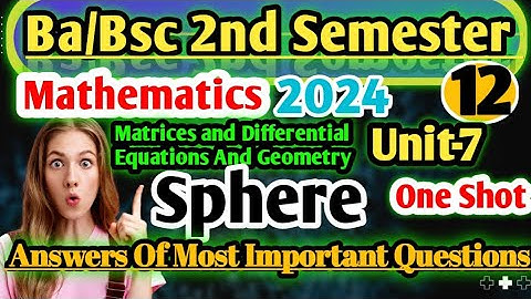 Ba-Bsc 2nd Semester 2024 Maths Important Questions Matrices and Differential Equations and Geometry