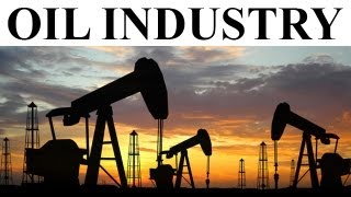 Evolution of the Oil Industry | Documentary on the History of American Oil and Petroleum Industry