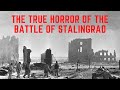 The True HORROR Of The Battle Of Stalingrad - The Bloodiest Battle Of WW2
