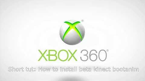 Short X360 tutorial: how to install beta kinect dashboard boot animation