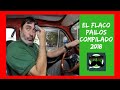 EL FLACO PAILOS COMPILADO 2018
