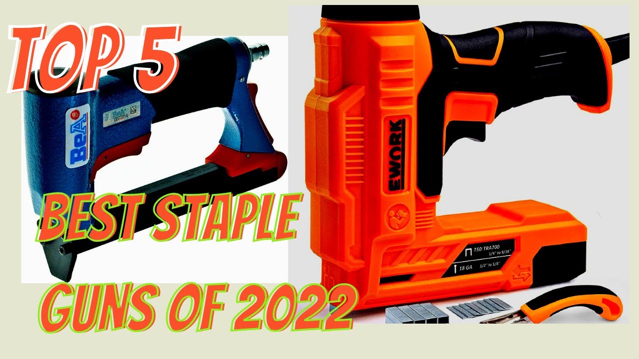 Best Staple Guns Of 2022,Top 5