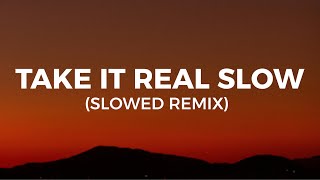 Lilithzplug - Take It Real Slow (slowed tiktok remix) (Lyrics) cleared