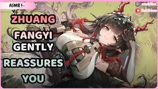 [F4A] Zhuang Fangyi Gently Reassures You [Affirmations] [Comfort] [Reassurance] [Emotional Support]