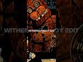 #fnaf #edit Withered Freddy Edit