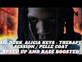 Lil Durk, Alicia Keys - Therapy Session / Pelle Coat | SPEED UP / BASS BOOSTED (BEST SONG FROM 2023)