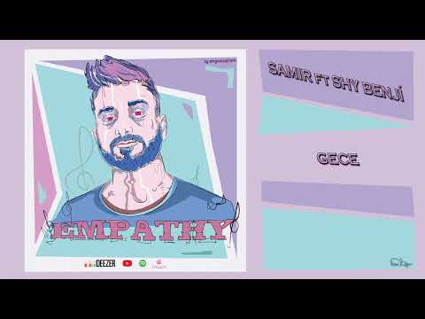 Samir Karaca - Gece ft. Shy Benji (Official Audio) #Empathy.E.P
