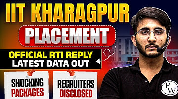 IIT Kharagpur Latest Placement | Shocking Change in Package And Recruiters | Official RTI Reply
