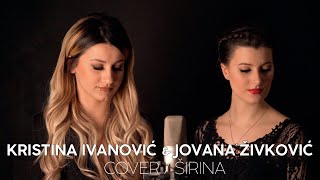 Tijana Bogicevic x Sara Milutinovic - Sirina (Cover by Kristina Ivanovic Mlinar x Jovana Zivkovic)