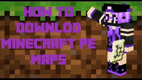 Minecraft Pe 0.11.0 How to Download maps 2015