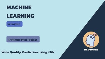 Wine Quality Prediction using KNN | ML | Beginners Project | KNN | 17 Min Project