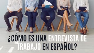 ¿Cómo es una entrevista de trabajo en español? + VOCABULARIO