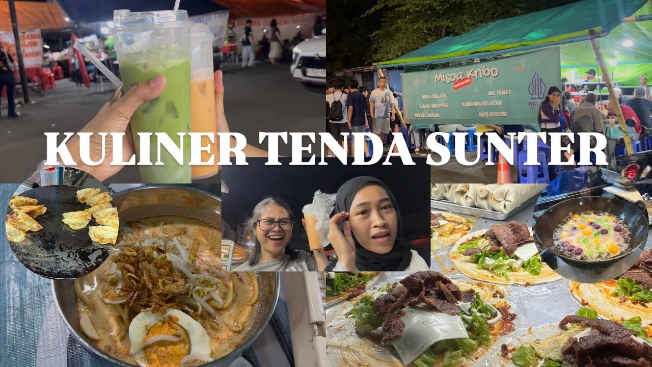 KULINER TENDA SUNTER INDAH: Surganya Berbagai Macam Kuliner Ada di Sini !!! ENAK ENAK SEMUA!