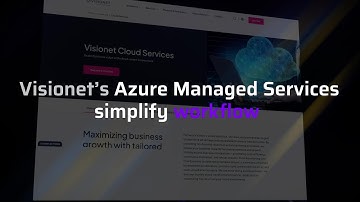 Cloud Chaos? Let Visionet take the wheel with Azure Managed Services
