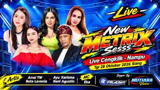 #LIVE NEW METRIX / WEDDING SAHRA & RIZAL /  DE AUDIO / CENGKLIK NAMPU, 28 OKTOBER 2026