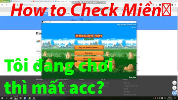 Ngọc Rồng Online- Hướng Dẫn Kiểm Trả Miền,Check Miền Thì Sẽ Phải Làm Gì?