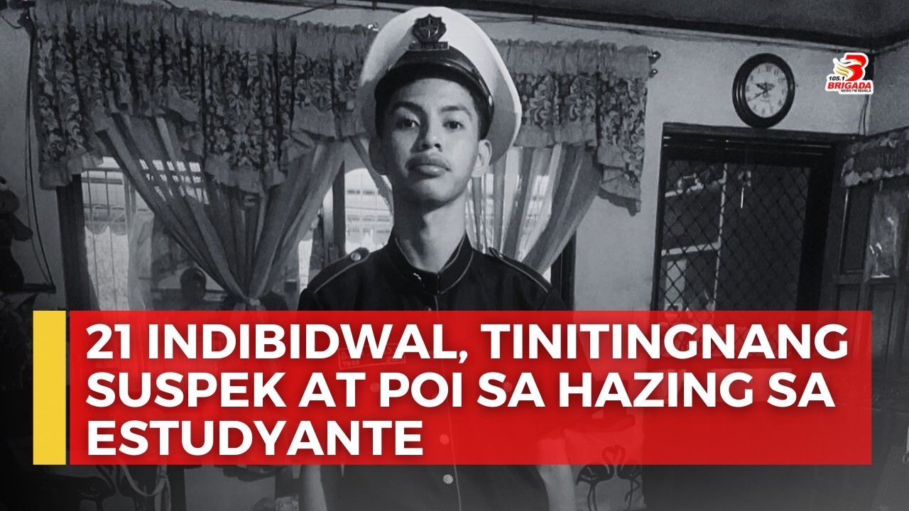 SENSITIBONG BALITA: 21 indibidwal, tinitingnang suspek at POI sa hazing sa estudyante sa Gener...
