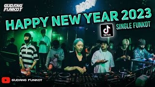 DJ HAPPY NEW YEAR 2023 - SINGLE FUNKOT ‼️