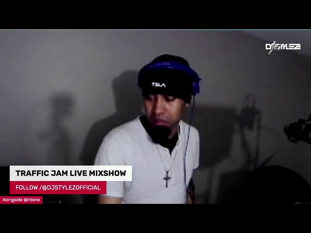 DJ Stylez Official • Traffic Jam Mixshow Ep. 2 class=
