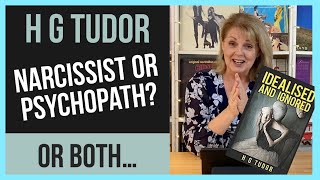 Advice From A NARCISSIST! H G Tudor's Idealised & Ignored  Book Review
