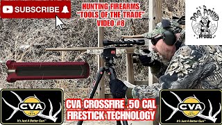 CVA CROSSFIRE .50 CALIBER WITH FIRESTICK TECHNOLOGY REVIEW! FIRST SHOTS FIRED!