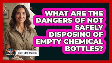 What Are The Dangers Of Not Safely Disposing Of Empty Chemical Bottles?